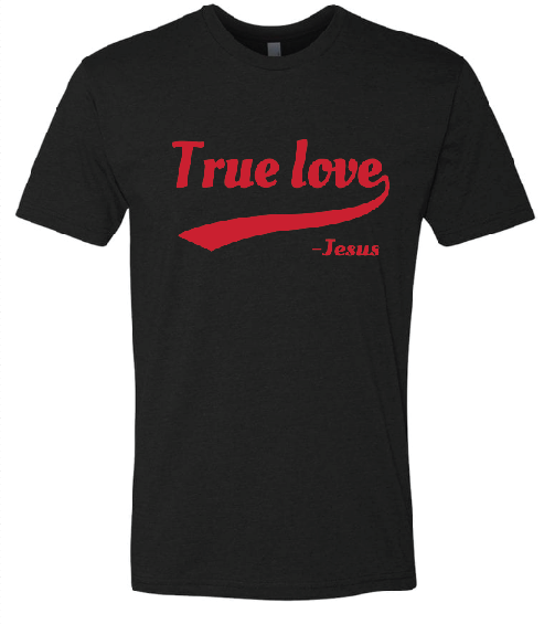 True Love - T-Shirt - Black