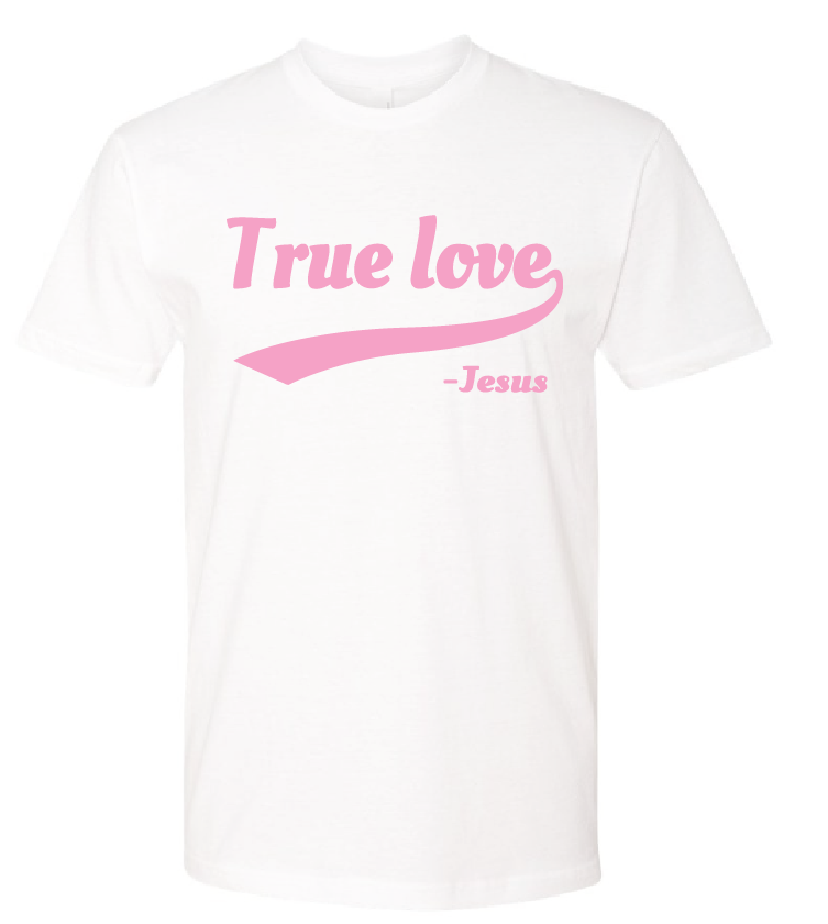 White and Pink True Love T-Shirt