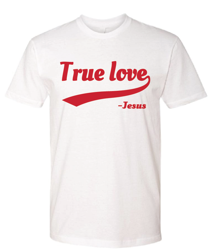 White and Red True Love T-Shirt